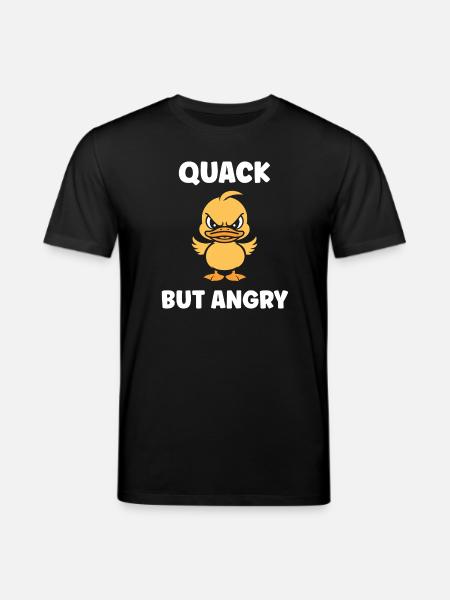 Angry Duckling: Quack But Angry - Stanley/Stella CREATOR Unisex Organic T-Shirt - black