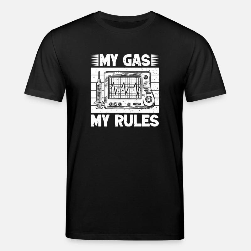 Anesthesiologist Gas My Rules Anesthesia - Stanley/Stella Unisex Bio-T-Shirt CREATOR  - Schwarz