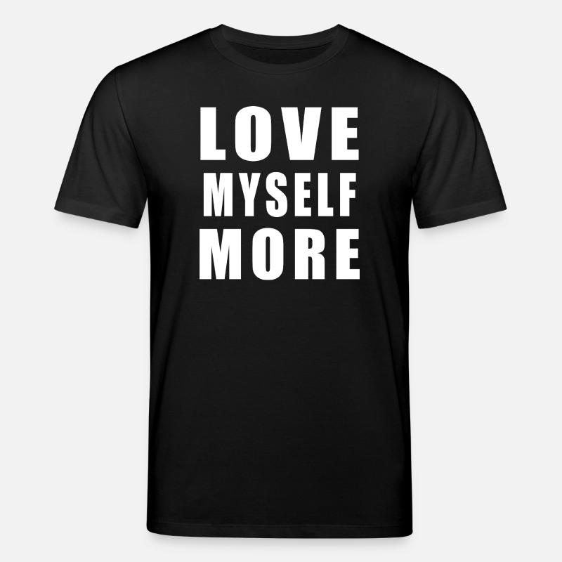 Love Myself More - Stanley/Stella Unisex Bio-T-Shirt CREATOR - Schwarz
