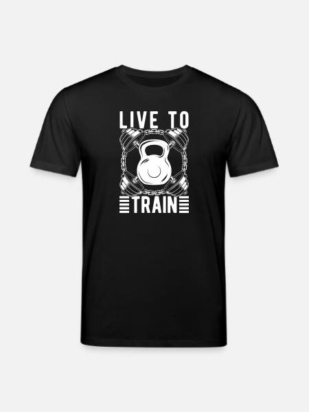 Powerlifting Bodybuilder Live To Train Gym - Stanley/Stella CREATOR Unisex Organic T-Shirt - black