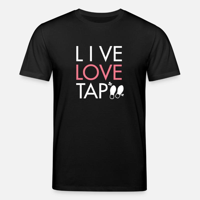 Live Love Tap Dance - Stanley/Stella Unisex Bio-T-Shirt CREATOR  - Schwarz