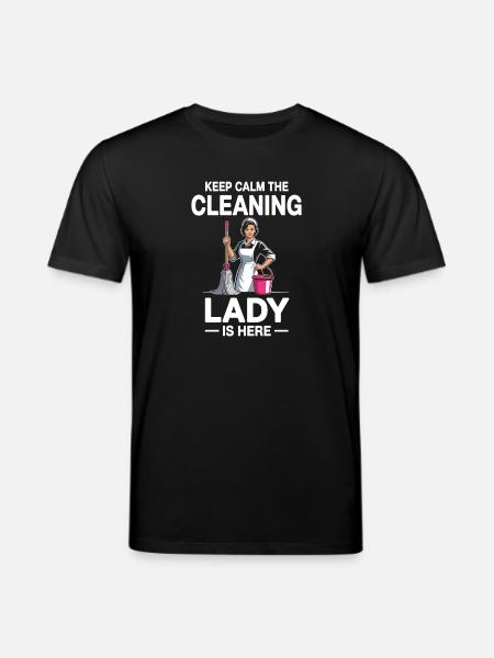 Cleaning Lady Household Professional Humor - Stanley/Stella CREATOR Unisex Organic T-Shirt - black