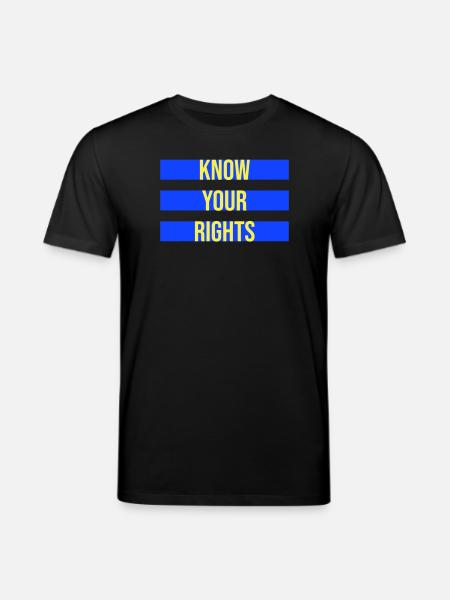 Know Your Rights Activism Justice Freedom - Stanley/Stella CREATOR Unisex Organic T-Shirt - black