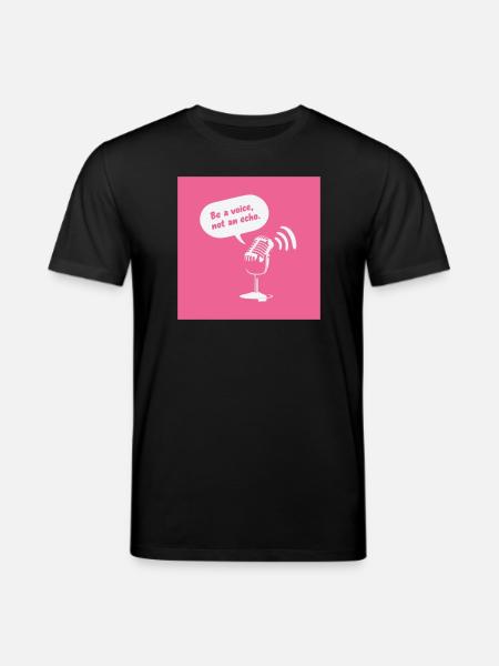 Be a Voice, Not an Echo - Stanley/Stella CREATOR Unisex Organic T-Shirt - black
