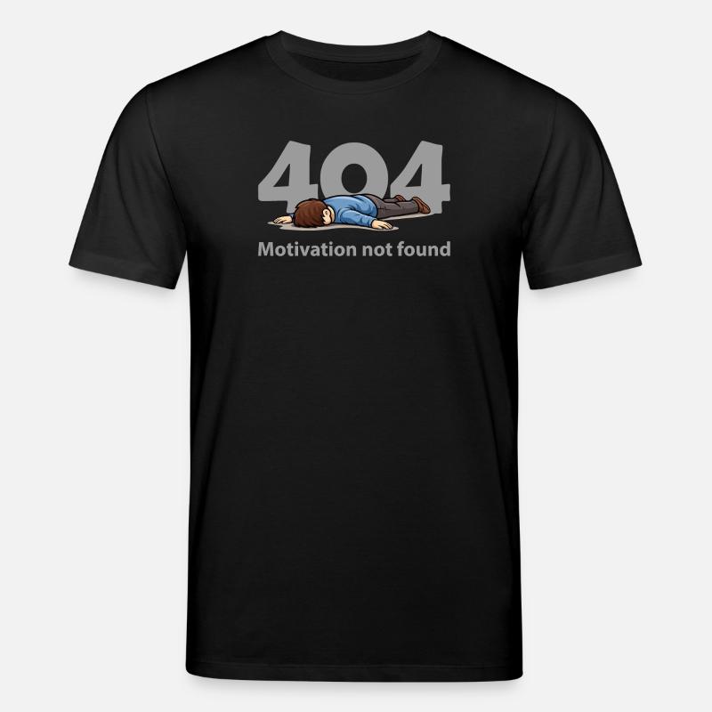 Motivation Not Found – Error 404 - Stanley/Stella CREATOR Unisex Organic T-Shirt - black