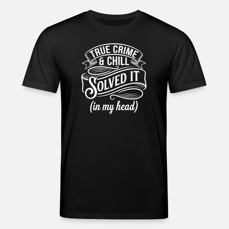 True Crime & Chill – Solved It - Stanley/Stella Unisex Bio-T-Shirt CREATOR - Schwarz