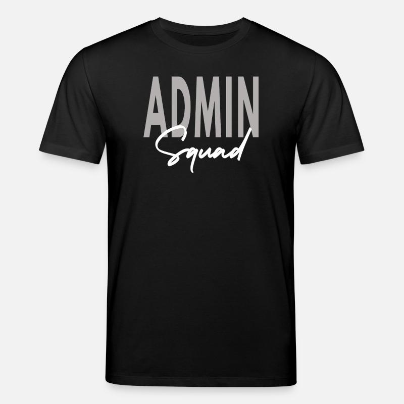Admin Squad Assistant Team Administrator - Stanley/Stella CREATOR Unisex Organic T-Shirt - black