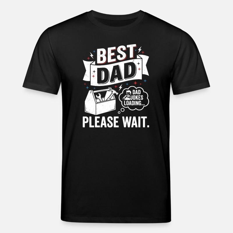 Best Dad: Loading Dad Jokes - Stanley/Stella CREATOR Unisex Organic T-Shirt - black