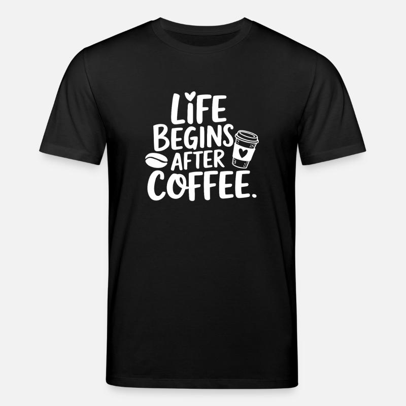 Life Begins After Coffee - Stanley/Stella Unisex Bio-T-Shirt CREATOR  - Schwarz