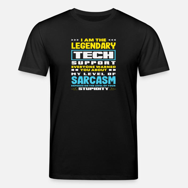 Soutien technique légendaire Sarcasme Admin IT - T-shirt bio CREATOR Stanley/Stella Unisexe - noir