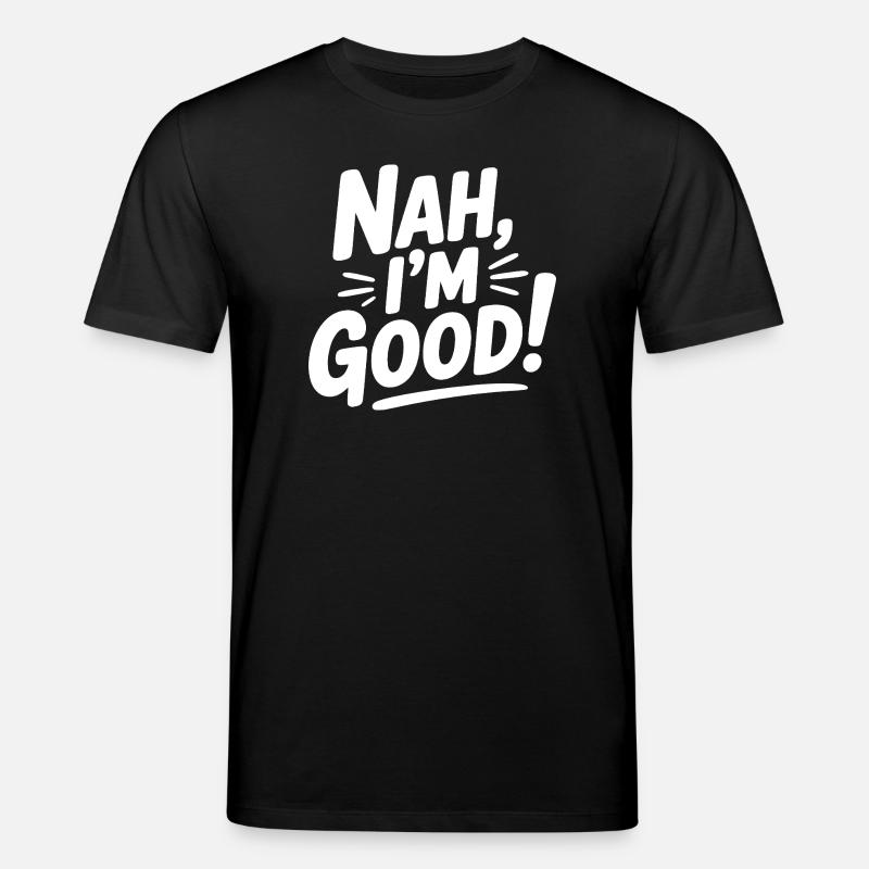 Nein, mir geht's gut! - Stanley/Stella Unisex Bio-T-Shirt CREATOR - Schwarz