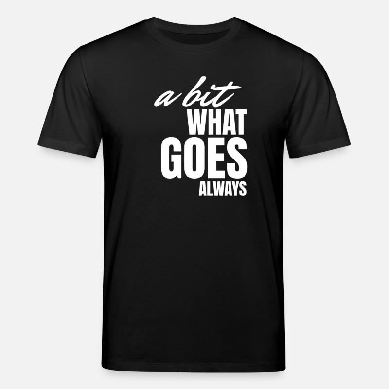 A bisserl wos gäht oiwei. - Stanley/Stella CREATOR Unisex Organic T-Shirt - black