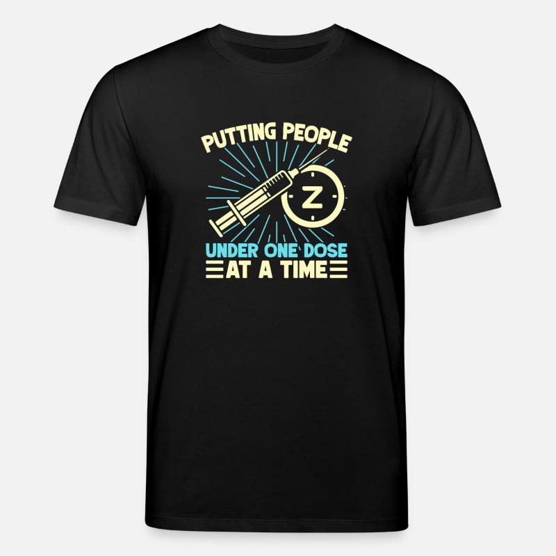 Anesthesiologist Putting People One Dose - Stanley/Stella CREATOR Unisex Organic T-Shirt - black