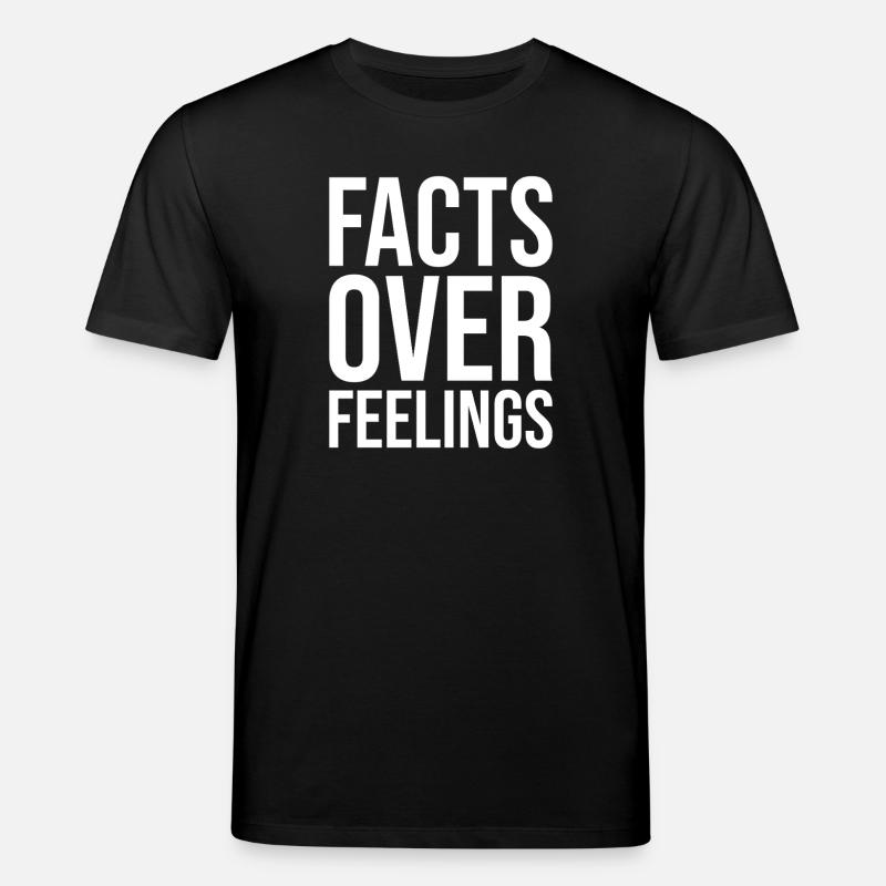 Les faits avant les sentiments - T-shirt bio CREATOR Stanley/Stella Unisexe - noir