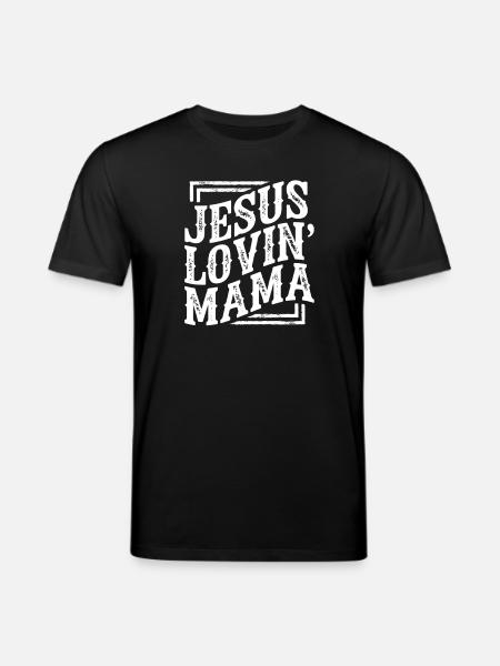 Jesus Lovin' Mama Typography - Stanley/Stella CREATOR Unisex Organic T-Shirt - black