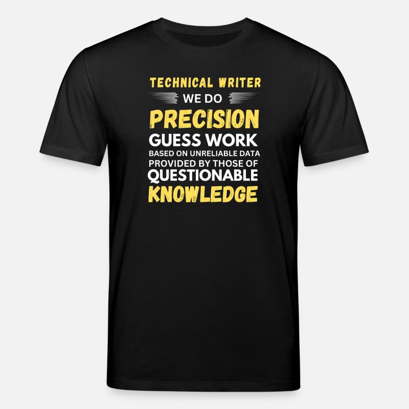 Technical Writer Precision Guesswork - Stanley/Stella CREATOR Unisex Organic T-Shirt - black