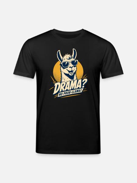 Drama No Prob Llama Humor - Stanley/Stella CREATOR Unisex Organic T-Shirt - black