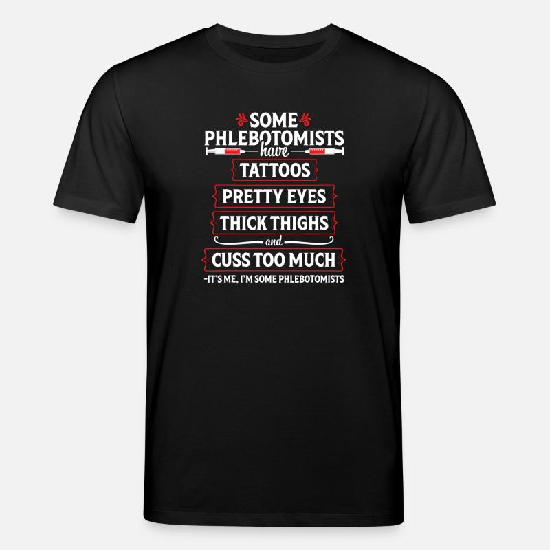 Phlebotomist Tattoos & Thighs Tee - Stanley/Stella CREATOR Unisex Organic T-Shirt - black