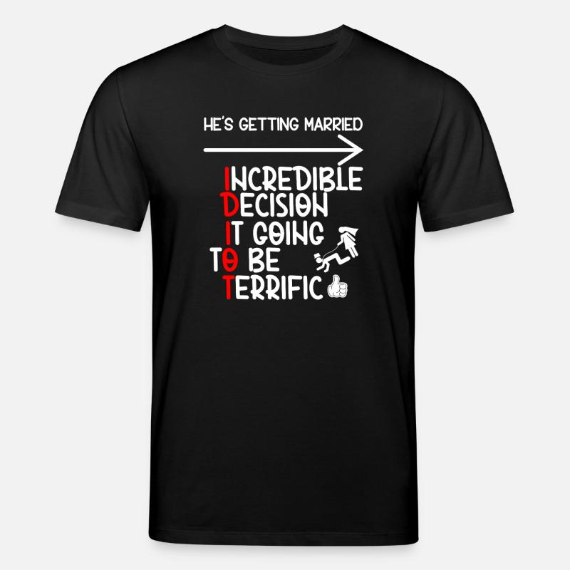 Idiot de célibataire drôle - T-shirt bio CREATOR Stanley/Stella Unisexe - noir