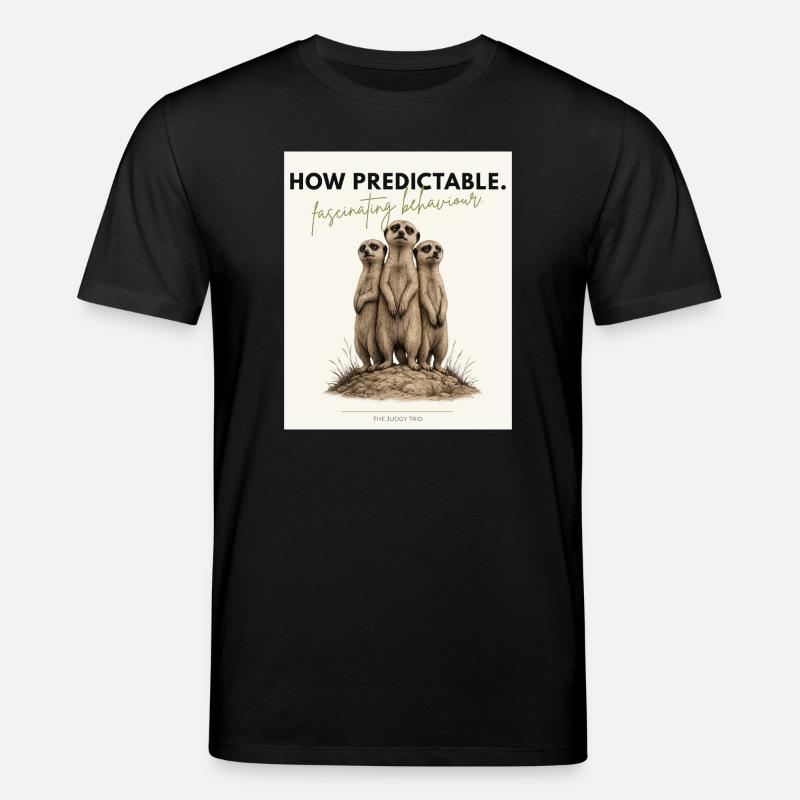 How Predictable Meerkat Trio - Stanley/Stella CREATOR Unisex Organic T-Shirt - black