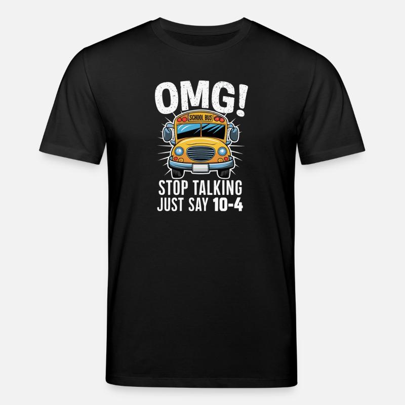OMG Schulbus Spruch Illustration - Stanley/Stella Unisex Bio-T-Shirt CREATOR  - Schwarz