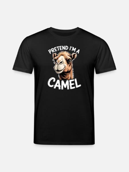 Camel Sayings Camels Funny Camels Gift - Stanley/Stella CREATOR Unisex Organic T-Shirt - black