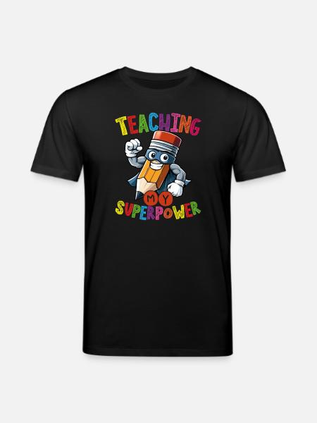 Lehre Mein Superkraft-bleistift-held Pädagogen - Stanley/Stella Unisex Bio-T-Shirt CREATOR - Schwarz