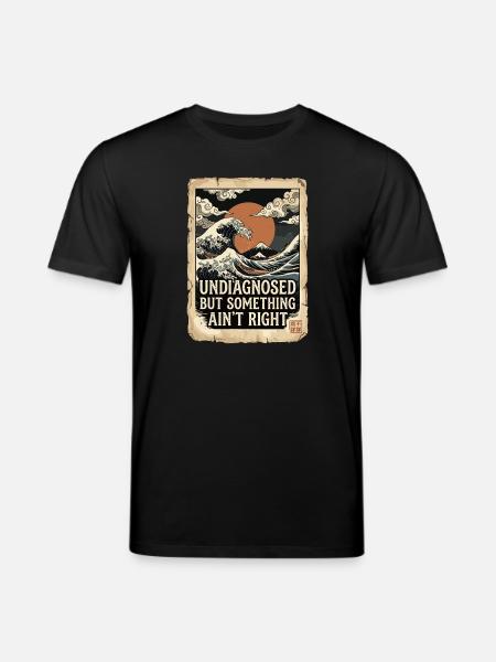 Not diagnosed, but something is wrong - Stanley/Stella CREATOR Unisex Organic T-Shirt - black