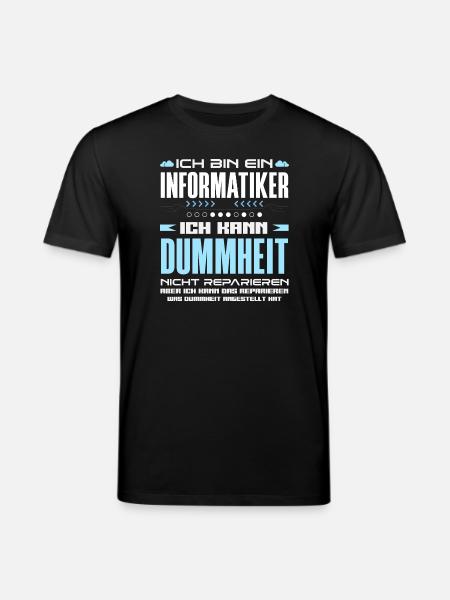 Informatiker Dummheit Reparieren - Stanley/Stella Unisex Bio-T-Shirt CREATOR - Schwarz