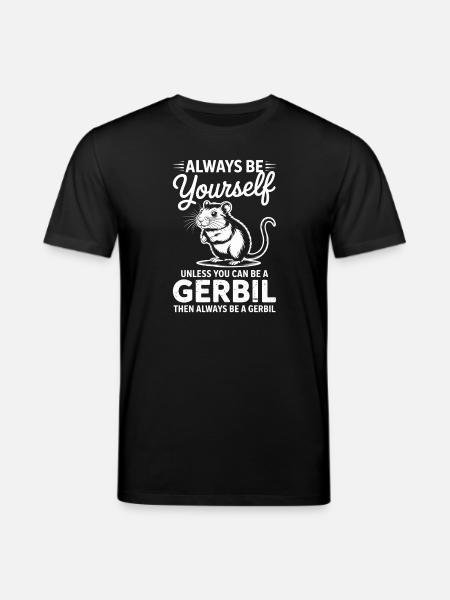 Mongolische Rennratte Sprüche Rennmaus Geschenk - Stanley/Stella Unisex Bio-T-Shirt CREATOR  - Schwarz
