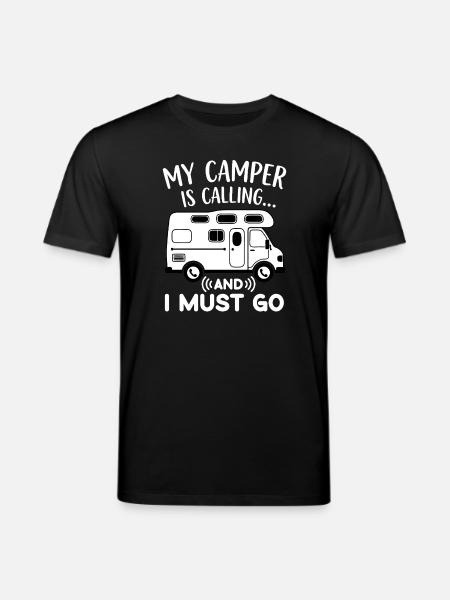 My Camper is calling and I must go funny Camping - Stanley/Stella CREATOR Unisex Organic T-Shirt - black
