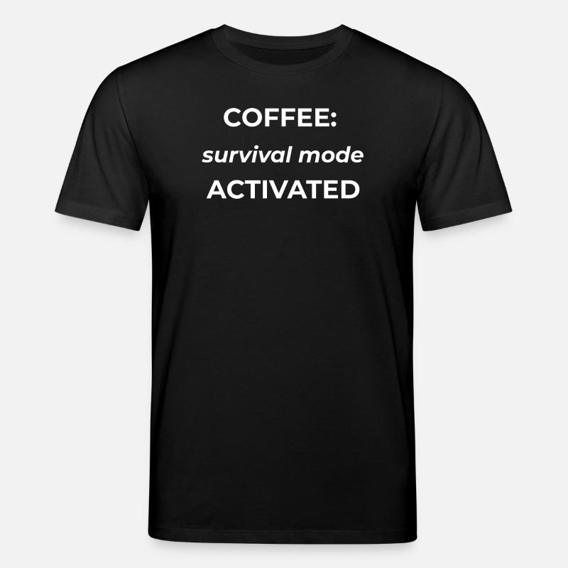 Mode survie au café activé - T-shirt bio CREATOR Stanley/Stella Unisexe - noir