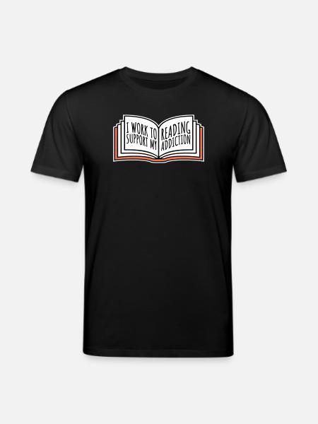 I Work To Support My Reading Addiction Bücher Logo - Stanley/Stella Unisex Bio-T-Shirt CREATOR  - Schwarz