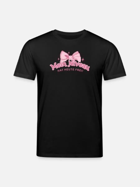 Mein Niveau Hat Heute Frei - Stanley/Stella Unisex Bio-T-Shirt CREATOR  - Schwarz