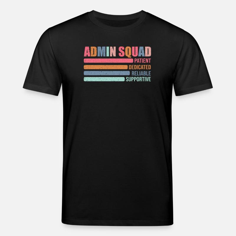 Admin Squad: Patiently Supportive - Stanley/Stella CREATOR Unisex Organic T-Shirt - black