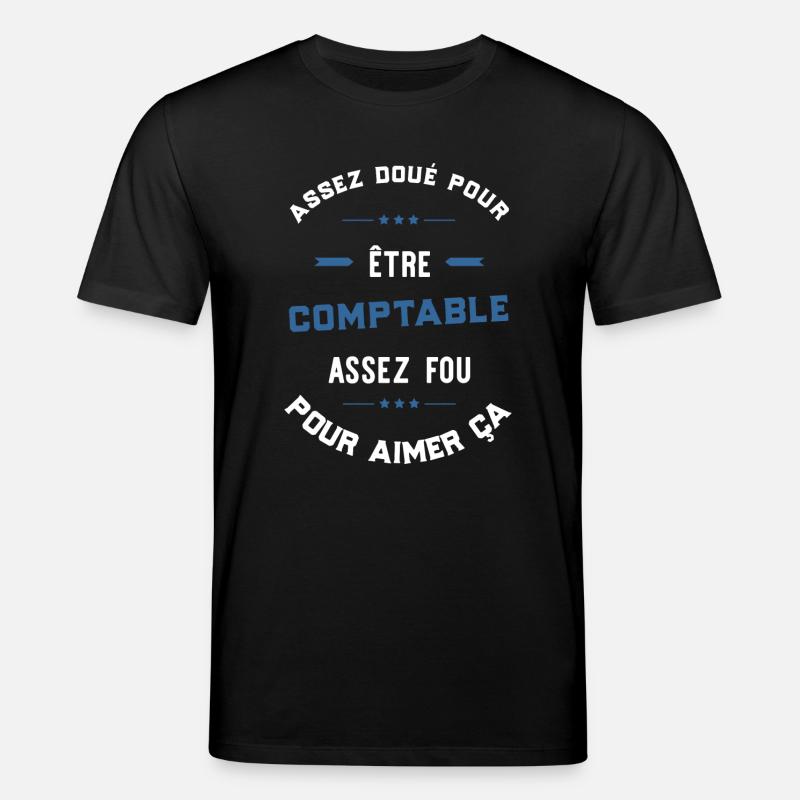 Assez doué comptable - T-shirt bio CREATOR Stanley/Stella Unisexe - noir