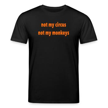 not my circus - Stanley/Stella Unisex Bio-T-Shirt CREATOR  - Schwarz - Vorne - Alina (178cm) & Michal (187cm)