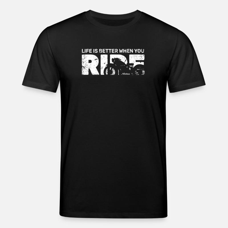 Life is better when you ride - Stanley/Stella Unisex Bio-T-Shirt CREATOR  - Schwarz