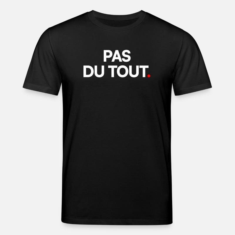 Pas du tout - T-shirt bio CREATOR Stanley/Stella Unisexe - noir