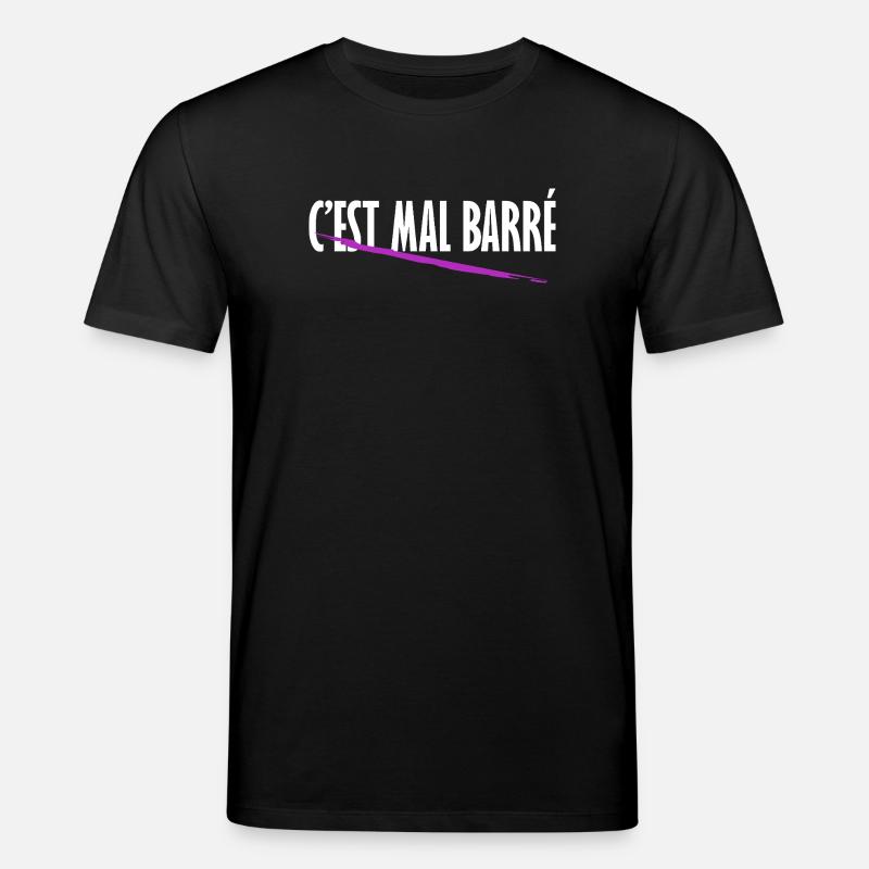 C'est mal barré - T-shirt bio CREATOR Stanley/Stella Unisexe - noir