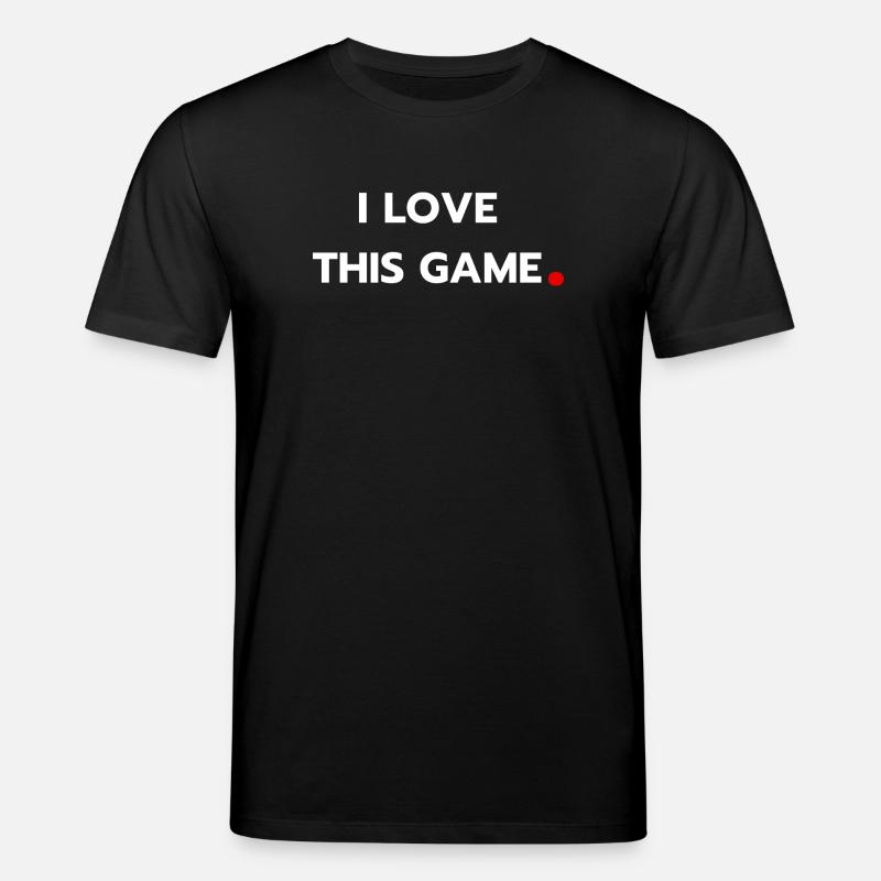 I love this game - T-shirt bio CREATOR Stanley/Stella Unisexe - noir