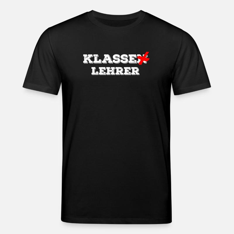 Class teacher - class teacher - funny school - Stanley/Stella CREATOR Unisex Organic T-Shirt - black