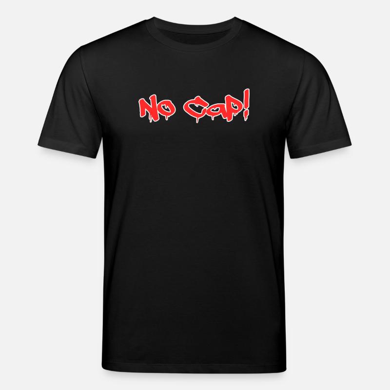 No Cap! - Graffiti Style - Stanley/Stella Unisex Bio-T-Shirt CREATOR  - Schwarz