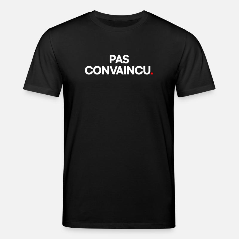 Pas convaincu - T-shirt bio CREATOR Stanley/Stella Unisexe - noir