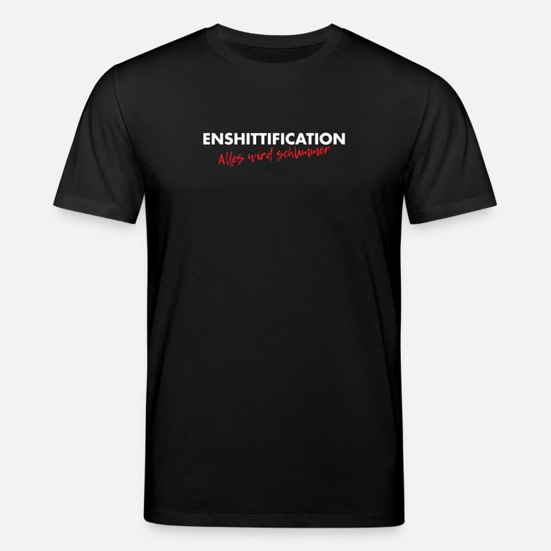 Enshittification - alles wird schlimmer! - Stanley/Stella Unisex Bio-T-Shirt CREATOR - Schwarz