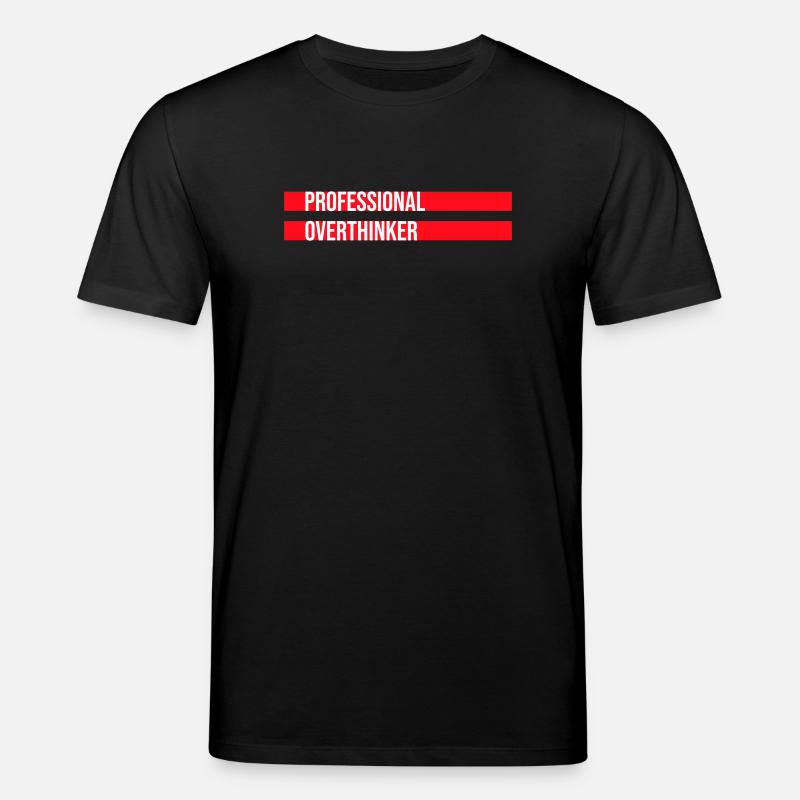 Professional Overthinker Funny Brooding Anxiety Logo - Stanley/Stella CREATOR Unisex Organic T-Shirt - black