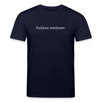 Fucktose Intolerant Minimal Typo Statement - Stanley/Stella Unisex Bio-T-Shirt CREATOR  - Navy - Vorne