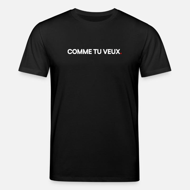COMME TU VEUX | Humour minimal expression - T-shirt bio CREATOR Stanley/Stella Unisexe - noir
