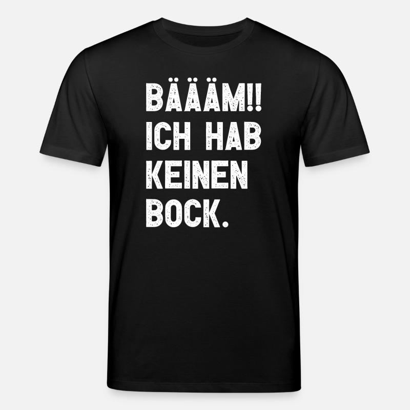 BÄÄM!! Kein Bock - Stanley/Stella Unisex Bio-T-Shirt CREATOR  - Schwarz