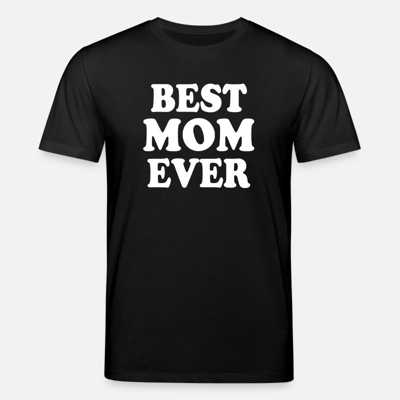 Best mom ever - T-shirt bio CREATOR Stanley/Stella Unisexe - noir
